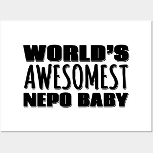 World's Awesomest Nepo Baby Posters and Art